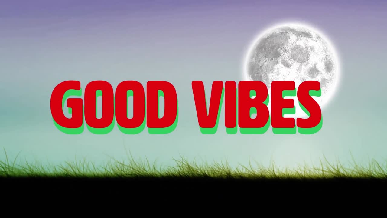 Animation of good vibes text over sky with moon