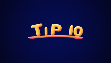 tip 10 wobbly gold yellow text animation pop up effect on a dark blue background with texture