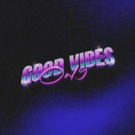 Good Vibes Only Retro Neon Text Art