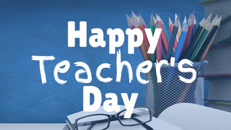 animation of happy teacher's day text over school items on blue background