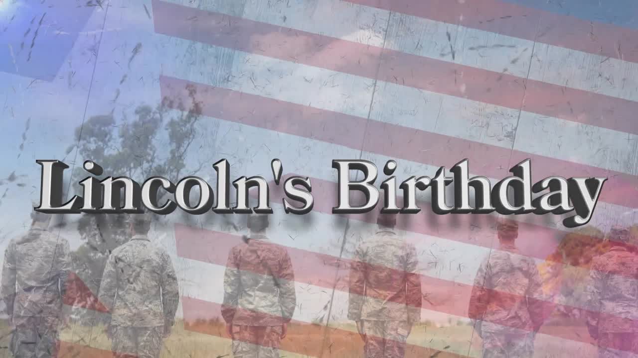 Animation of lincoln's birthday text over diverse soldiers and american flag