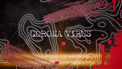 texto de coronavirus sobre topografía contra salpicaduras de pintura y trazos en fondo negro
