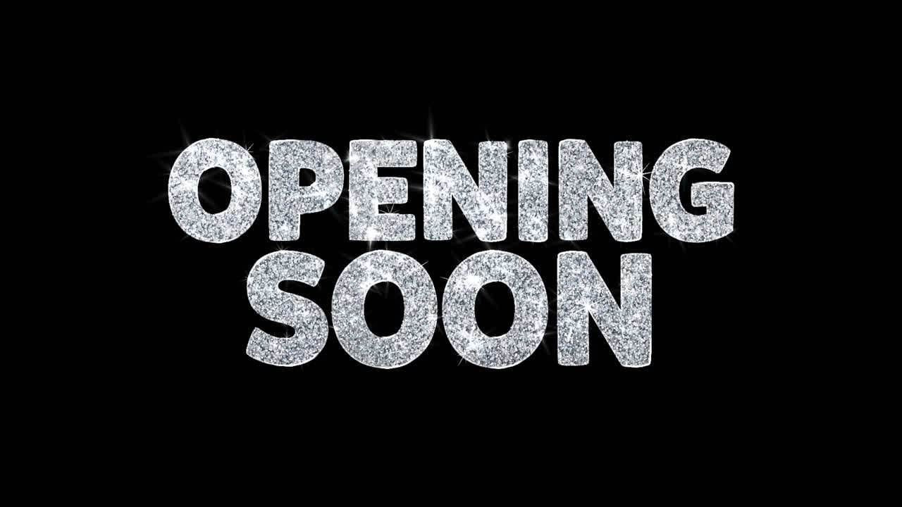 Opening Soon Sign with Glitter Effect
