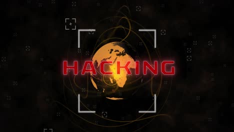 Animation-of-hacking-text,-view-finders-and-spiral-pattern-around-globe-over-black-background
