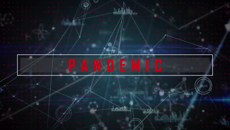 Animation-Von-Pandemietext-In-Rot-über-Kommunikationsnetzwerk-Und-Verarbeitung-Von-Daten-Auf-Schwarzem-Hintergrund