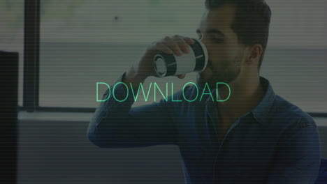 drinking coffee, man with animation of green download text overlaying screen