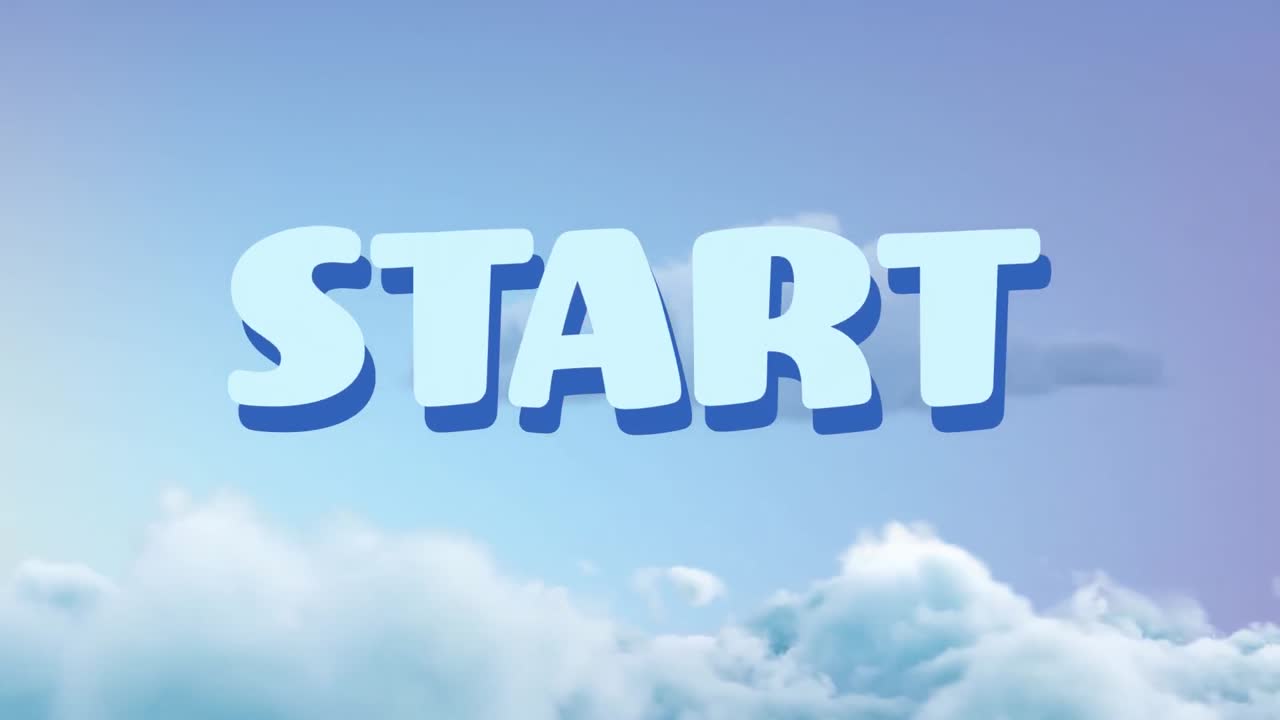 Animation of start text over sky with clouds