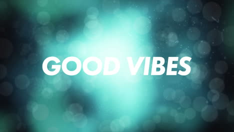 animation of good vibes text banner over blue glowing spots of light against black background