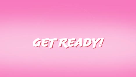 digital animation of get ready text over pulsating circle against pink gradient background