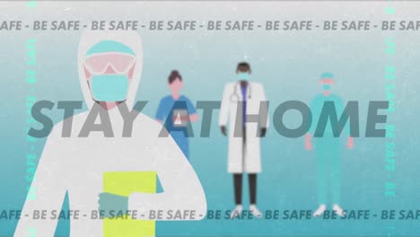 animation of words stay at home and be safe flashing making a frame over a scientist wearing mask on