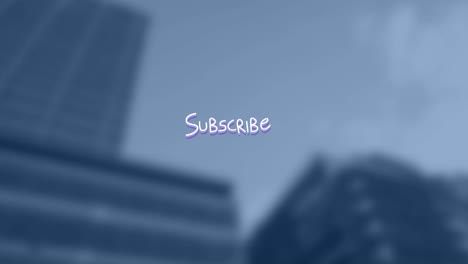 Animation-of-subscribe-text-with-lines-over-out-of-focus-cityscape