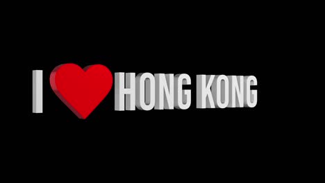 i love hong kong. text and heart 3d. alpha channel