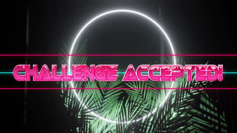 Animation-of-challenge-accepted-text-over-neon-pattern-background