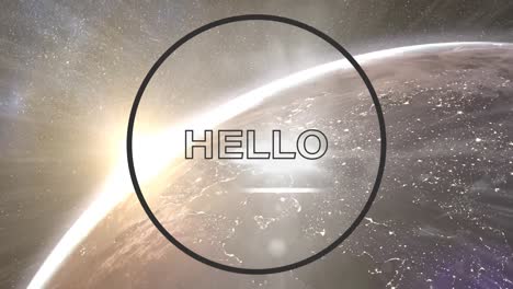 animation of hello text in black round frame over glowing globe in background