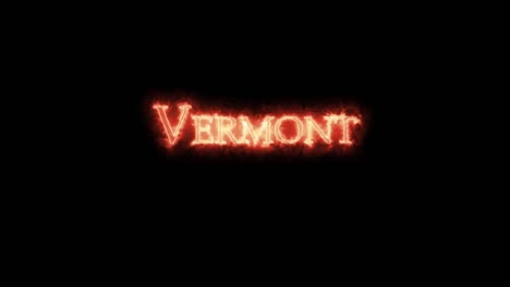 vermont written with fire. loop