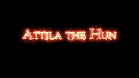 atila el huno escrito con un bucle de fuego.