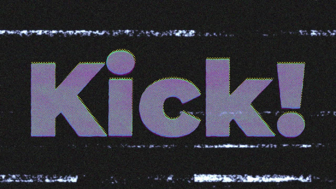 Animation of kick text and interference on black background