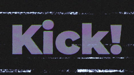 animation of kick text and interference on black background