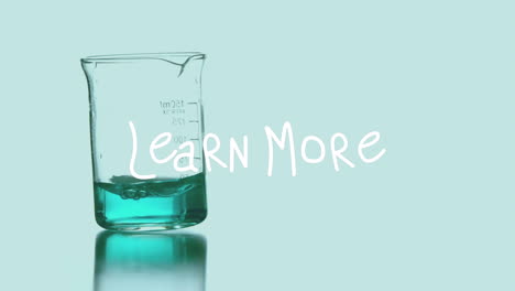 animation of learn more text over beaker with liquid