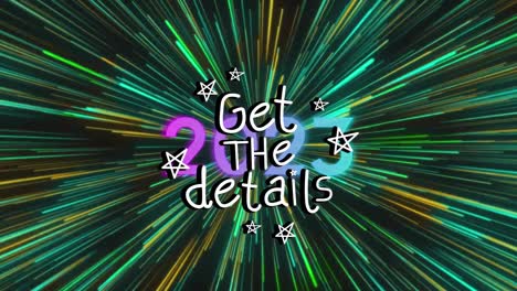 animation of get the details text over 2023 text and light trails on black background