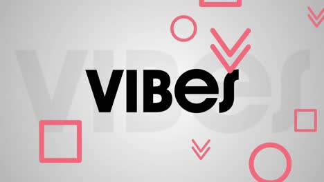 animation of vibes text and red shapes on white background