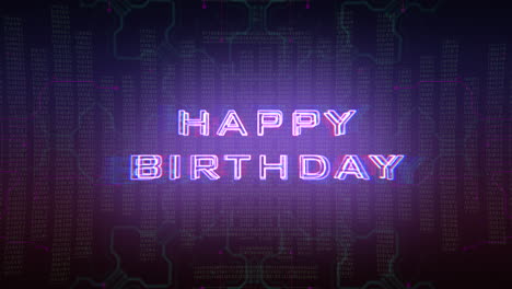 happy birthday with cyberpunk matrix and hud elements
