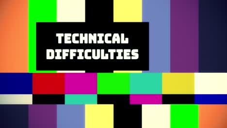 a black box, with the text technical difficulties, appearing in different places of the screen, over a colorful tv test pattern