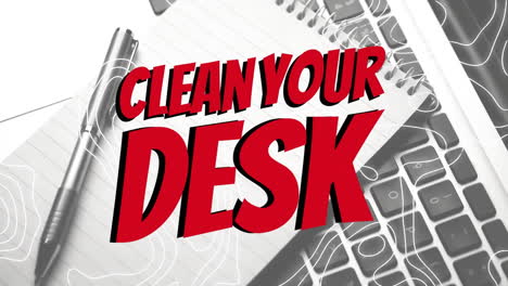 animation of clean your desk text over white lines and laptop with notebook and pen
