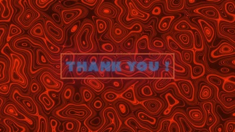 Animation-of-blue-words-Thank-You!-in-a-red-frame-over-red,-lava-background