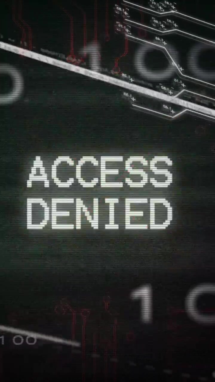 Vertical video: ACCESS DENIED resolving after scanline sweep, glitching to signal lockout