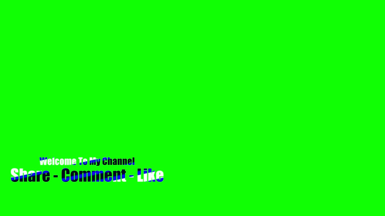 Animated Text Overlay: Welcome, Share, Comment, Like on Green Screen