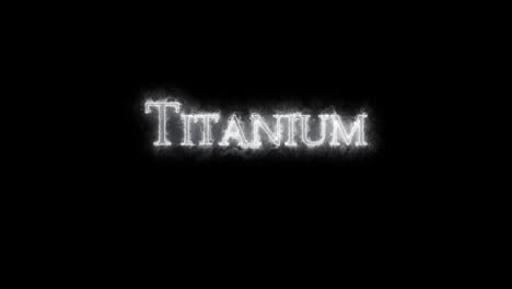 titanio, elemento químico, escrito con fuego. bucle