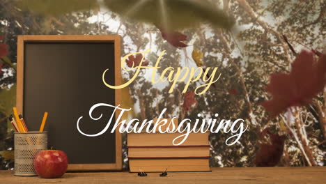 animation of happy thanksgiving text over chalkboard, pen stand, stack of books, apple against park