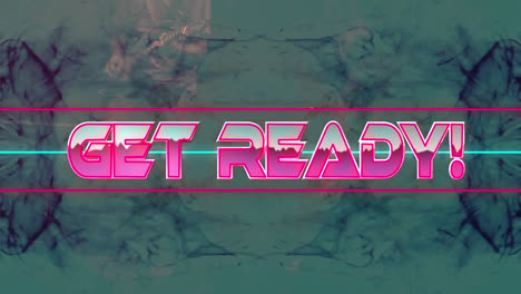 animation of get ready text over neon lines and smoke trails background