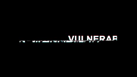 vulnerabilidad efecto glitch texto distorsión de televisión digital animación en bucle 4k