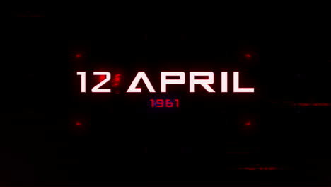 12 April 1961 with HUD elements on computer screen with glitch effect