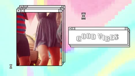 animation of good vibes in white text in stacked window, with people dancing, on blue and pink