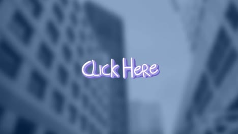 animation of click here text with arrow over out of focus cityscape