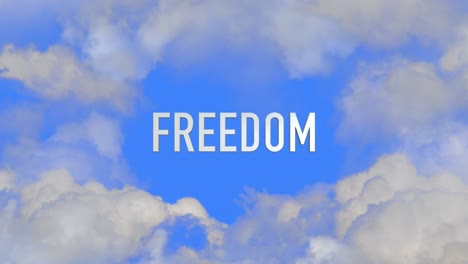 abstract cloudscape in air with blue sky and white clouds and freedom text font