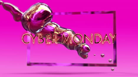 cyber monday text animation over pink background with liquid metallic shapes