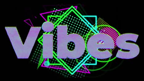 animation of vibes text and shapes on black background