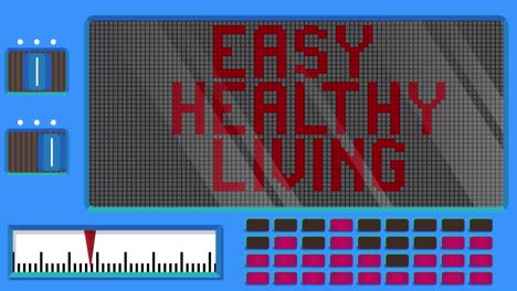 easy healthy living text on a digital led panel.