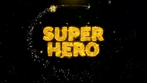 super hero text on gold particles fireworks display.