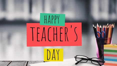 Animation-of-happy-teacher's-day-text-over-school-items-with-books-in-background