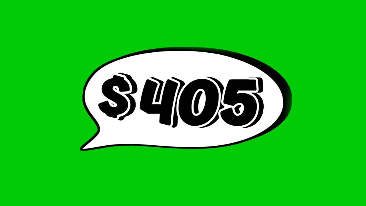 Animation med en pris på $405 i en taleboble på green screen. Perfekt til salg, annoncer eller promovideoer. Nem at bruge og tilpasse i dine projekters videoelement