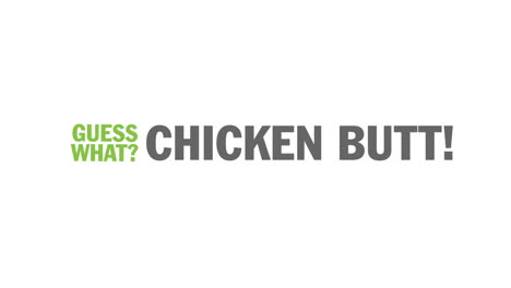 Guess-What?-Chicken-Butt!---Animated-text