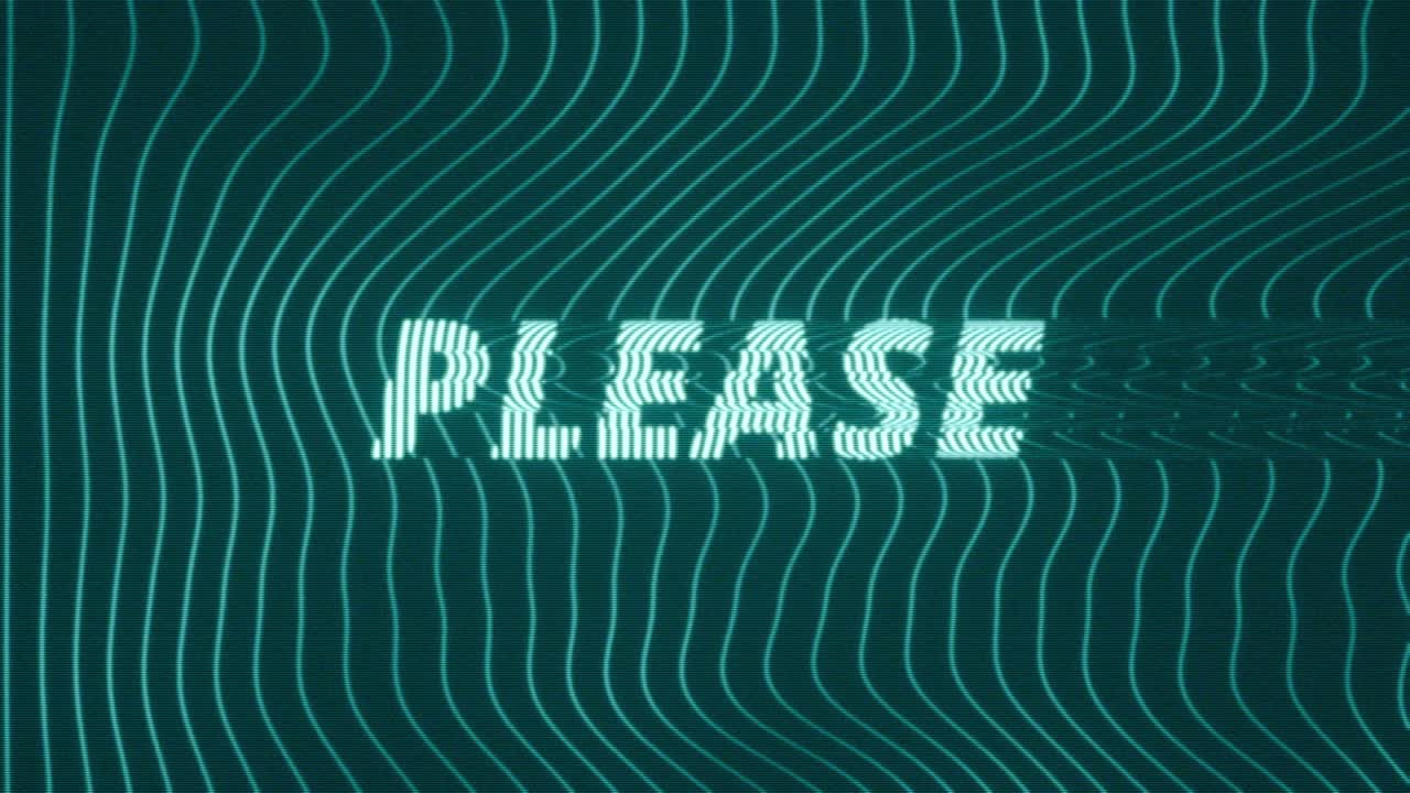 Concetto animato di richiesta digitale con la parola 'Please' glitchata su uno sfondo blu scuro, con linee a onda al neon fluide e una sottile distorsione dello schermo.
