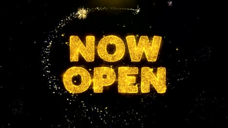 now open text on gold particles fireworks display.