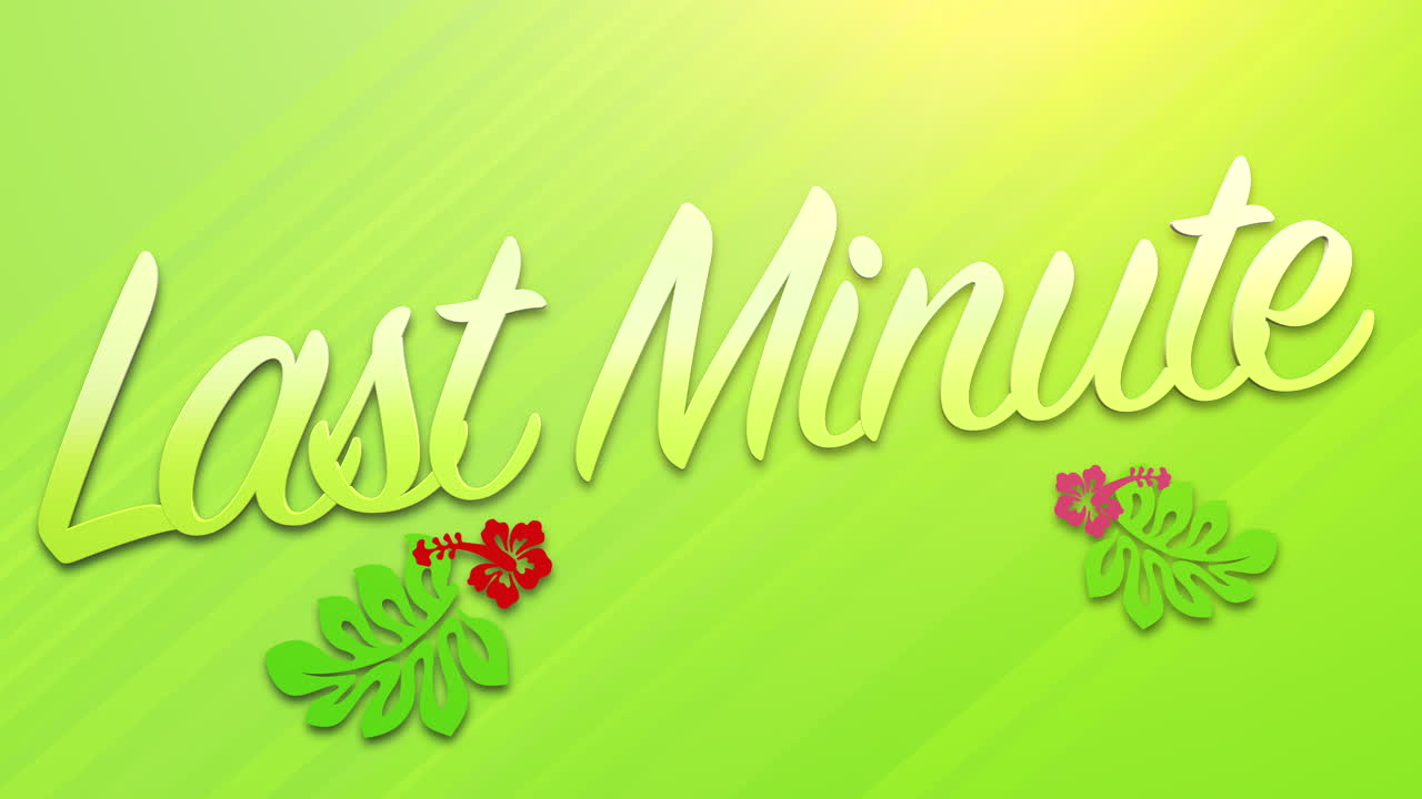 Last Minute with flowers on green gradient texture