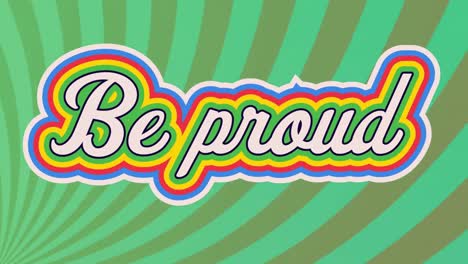 animation of be proud text over green lines